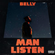 Belly – “Man Listen” Music Video: Watch